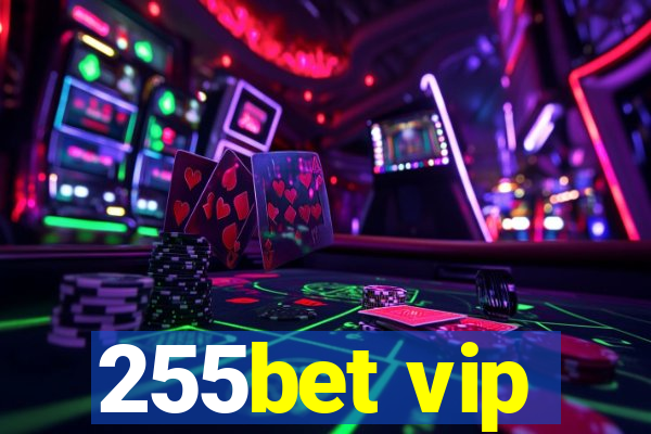 255bet vip