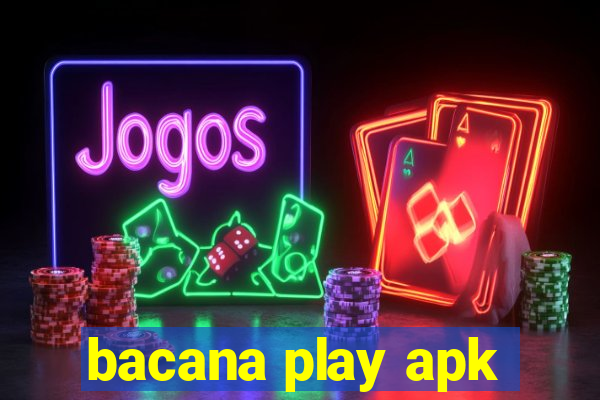 bacana play apk