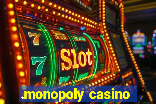 .monopoly casino