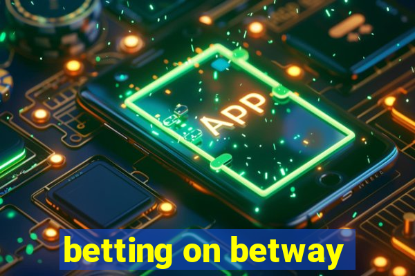 betting on betway