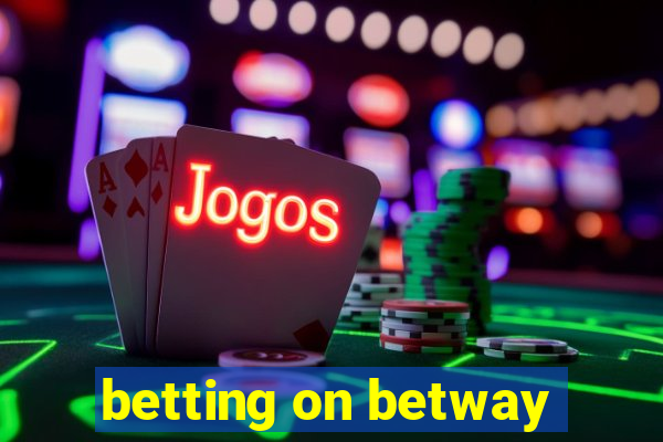 betting on betway