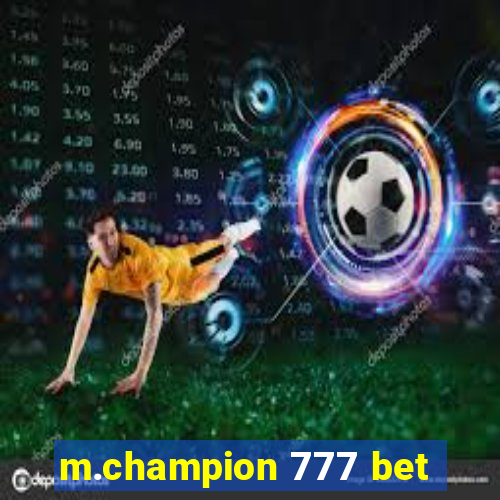 m.champion 777 bet