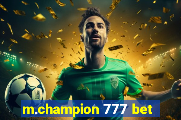 m.champion 777 bet