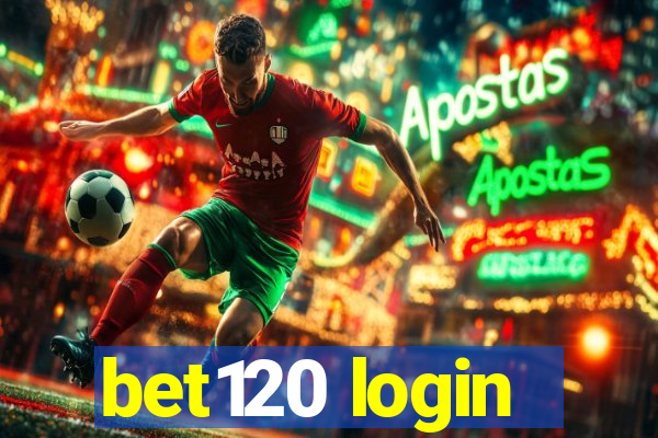 bet120 login