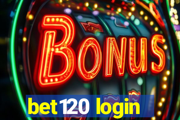 bet120 login