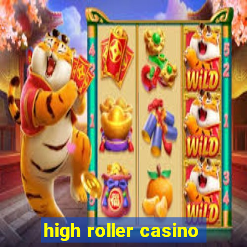 high roller casino