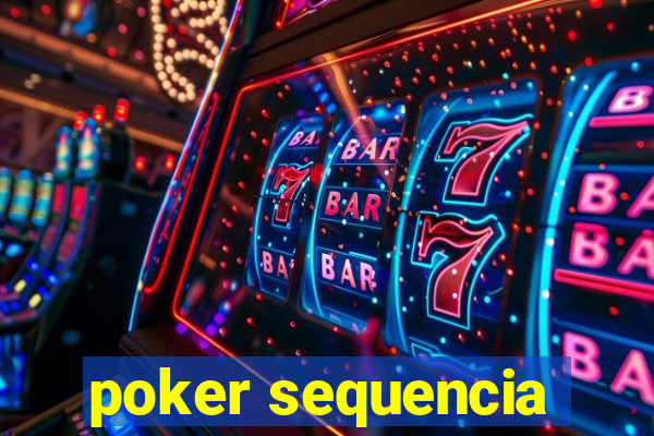 poker sequencia