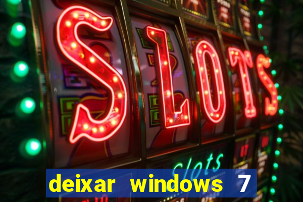 deixar windows 7 mais rapido