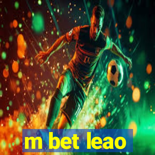 m bet leao