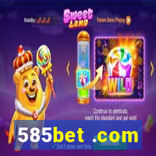 585bet .com