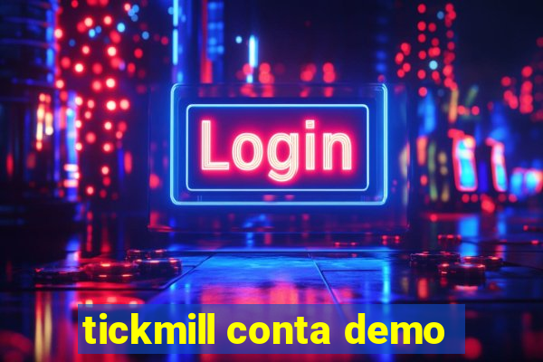 tickmill conta demo