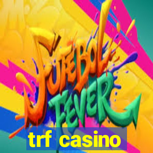 trf casino