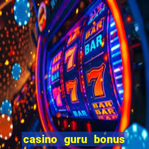 casino guru bonus sem deposito