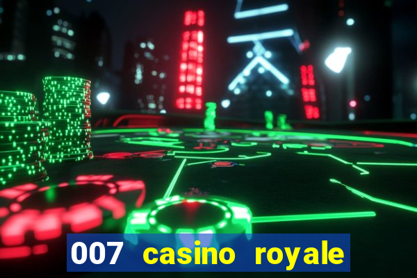 007 casino royale watch online