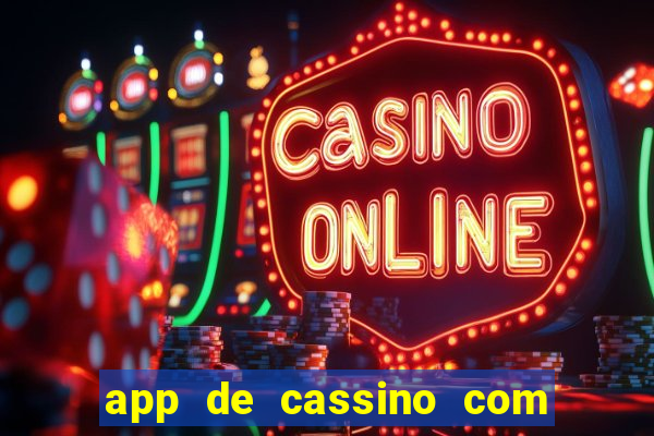 app de cassino com b么nus gr谩tis