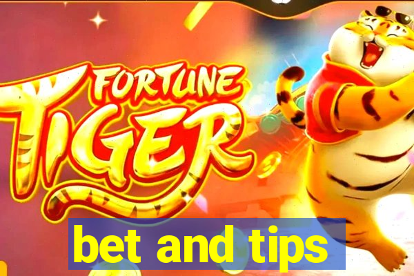 bet and tips