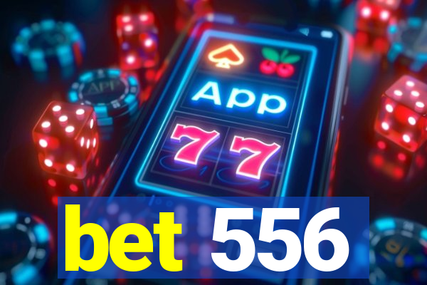 bet 556