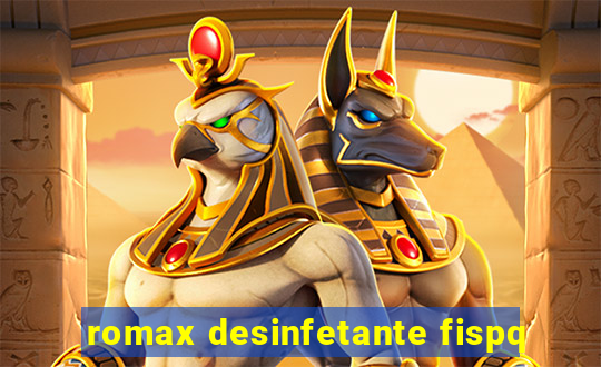 romax desinfetante fispq