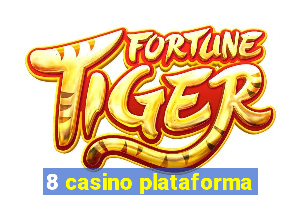 8 casino plataforma