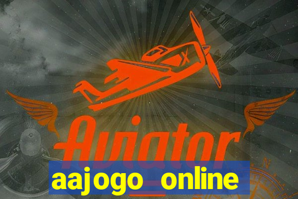 aajogo online casino jogos de criptografia