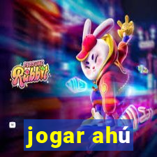 jogar ahú