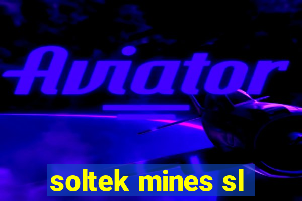 soltek mines sl