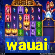 wauai