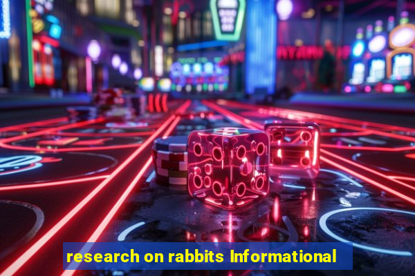 research on rabbits Informational