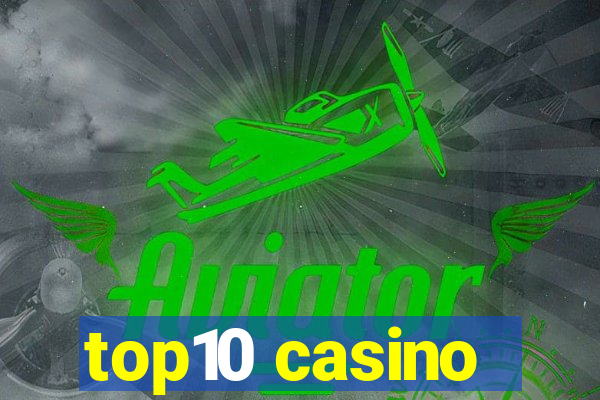 top10 casino