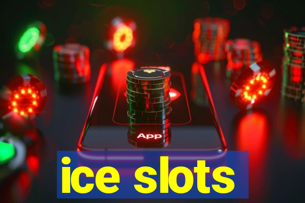 ice slots