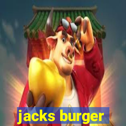 jacks burger