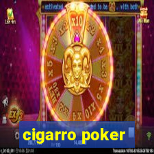 cigarro poker