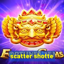 scatter shotte