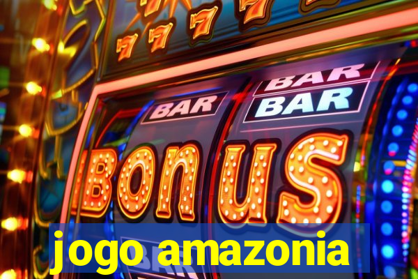 jogo amazonia