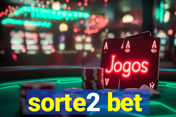 sorte2 bet