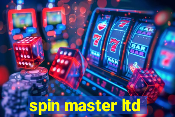 spin master ltd