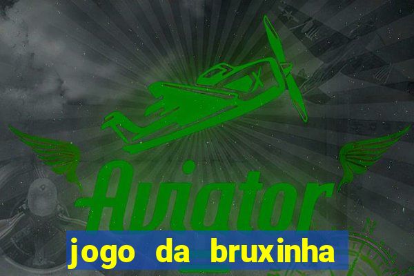 jogo da bruxinha ca?a níquel