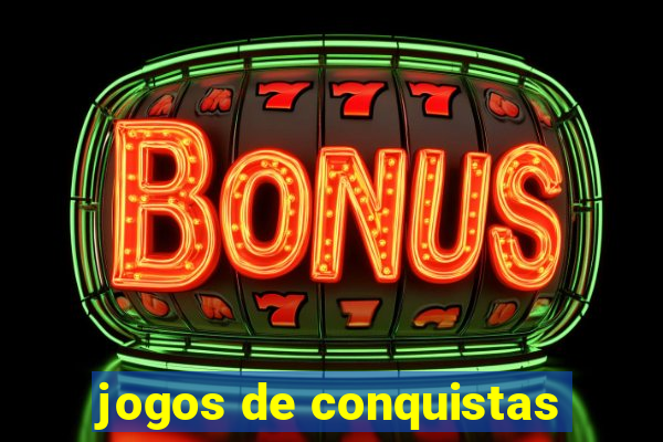 jogos de conquistas