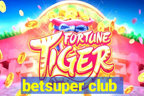 betsuper club