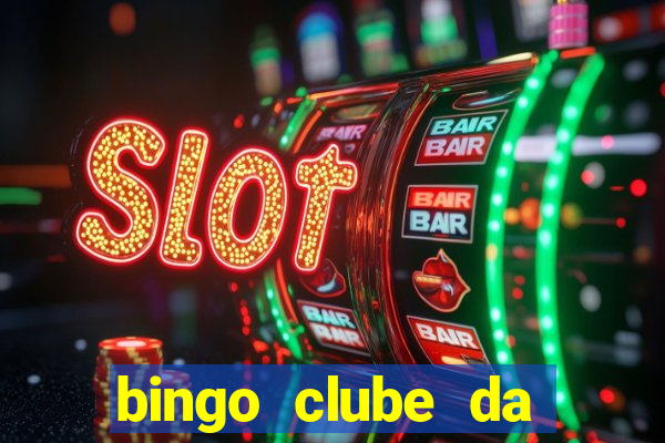 bingo clube da dinheiro de verdade