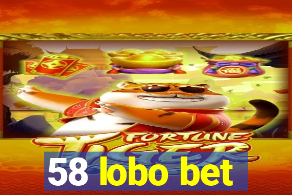 58 lobo bet