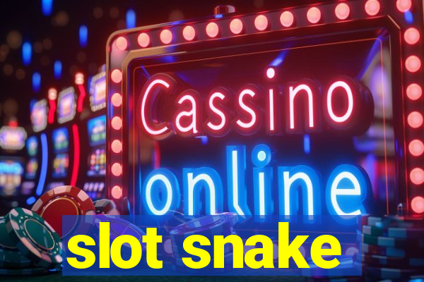 slot snake