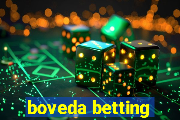 boveda betting