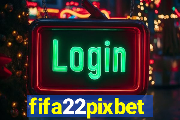 fifa22pixbet