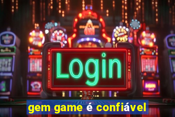 gem game é confiável