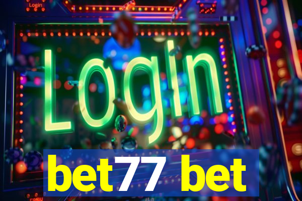 bet77 bet