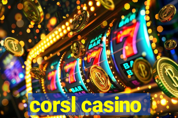 corsl casino