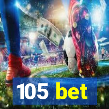 105 bet