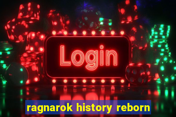 ragnarok history reborn