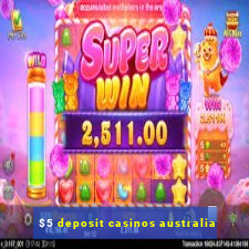 $5 deposit casinos australia